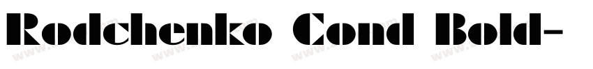 Rodchenko Cond Bold字体转换